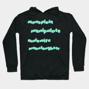 mansplain, manipulate, malewife sticker pack Hoodie